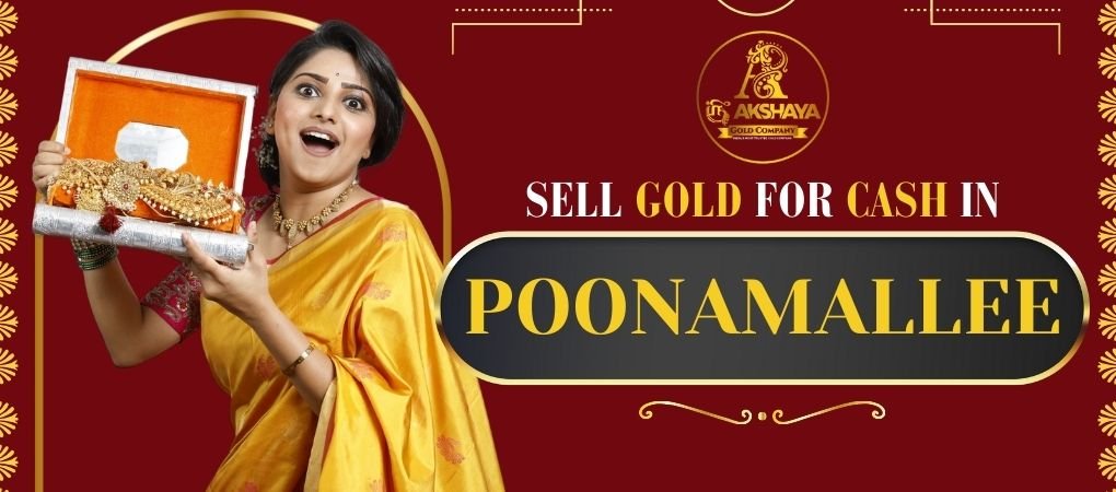 Sell Gold For Cash in Poonamallee